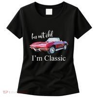 I'm Not Old I'm Classic Retro Muscle Car Cool Birthday Women's T-Shirt thumb 0