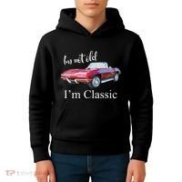 I'm Not Old I'm Classic Retro Muscle Car Cool Birthday Kids Hoodie thumb 4