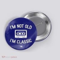 I'm Not Old I'm Classic Funny Birthday Retro Cassette Tape Funny Gift Button thumb 0