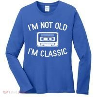 I'm Not Old I'm Classic Funny Birthday Retro Cassette Tape Funny Gift Women's Long Sleeve Shirt thumb 0