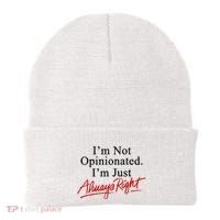 I’M Not Opinionated I’M Just Always Right Beanie thumb 0