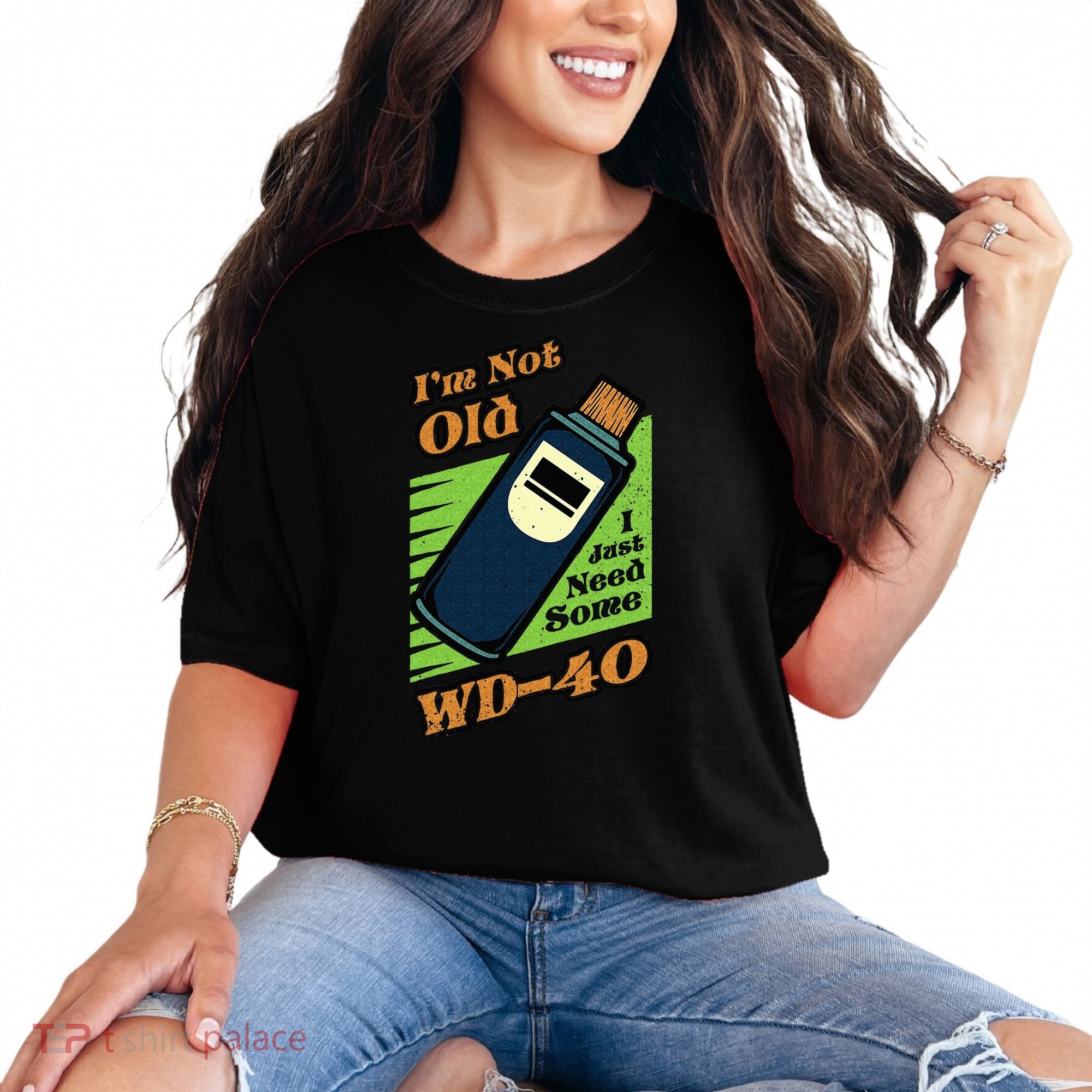 Im Not Old I Just Need Some WD40 Funny Mom Dad Comfort Colors T-Shirt