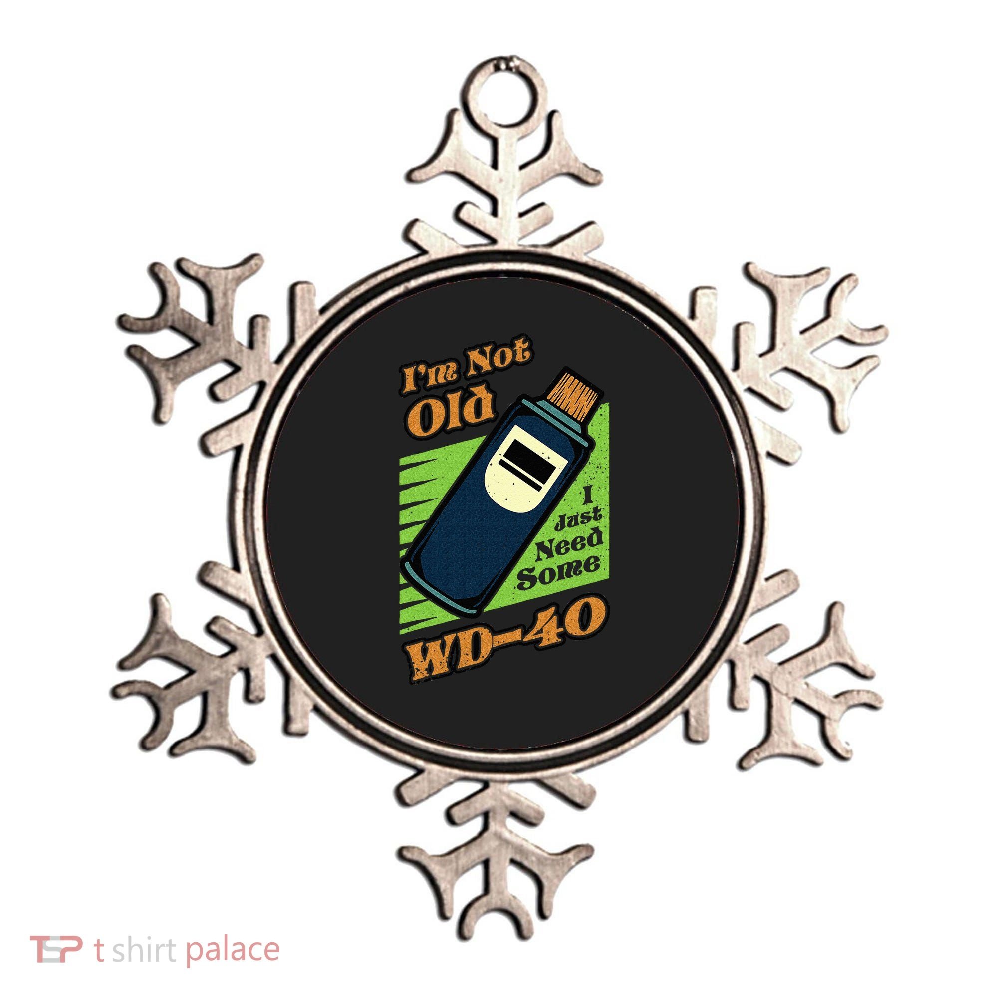 Im Not Old I Just Need Some WD40 Funny Mom Dad Ornament