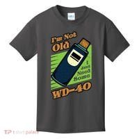 Im Not Old I Just Need Some WD40 Funny Mom Dad Kids T-Shirt thumb 0