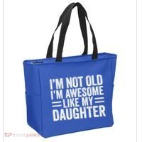 IM Not Old IM Awesome Like My Daughter Funny Dad Funny Gift Tote Bag thumb 2