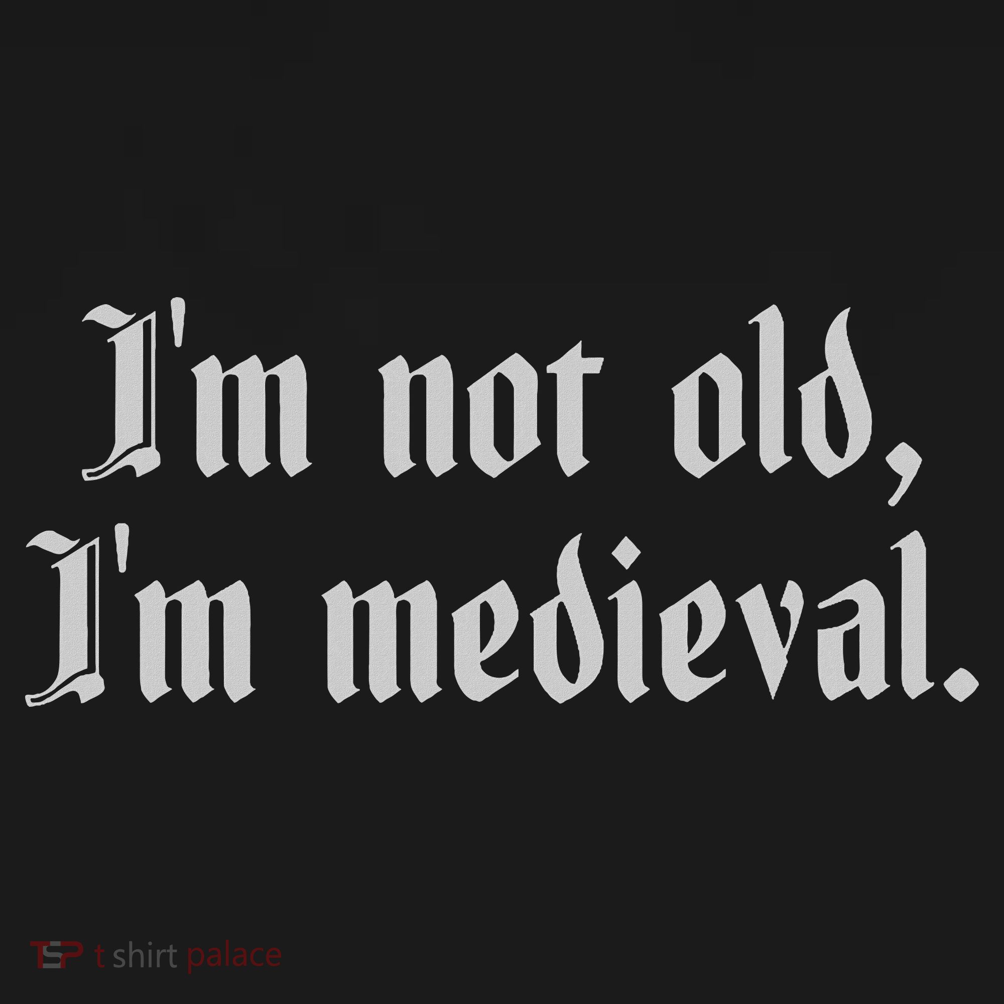 I'm Not Old I'm Medieval Joust Medieval Jousting Ren Faire Baby Bodysuit