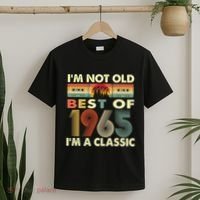 I'm Not Old I'm A Classic Vintage 1965 57th Birthday Gifts T-Shirt thumb 2
