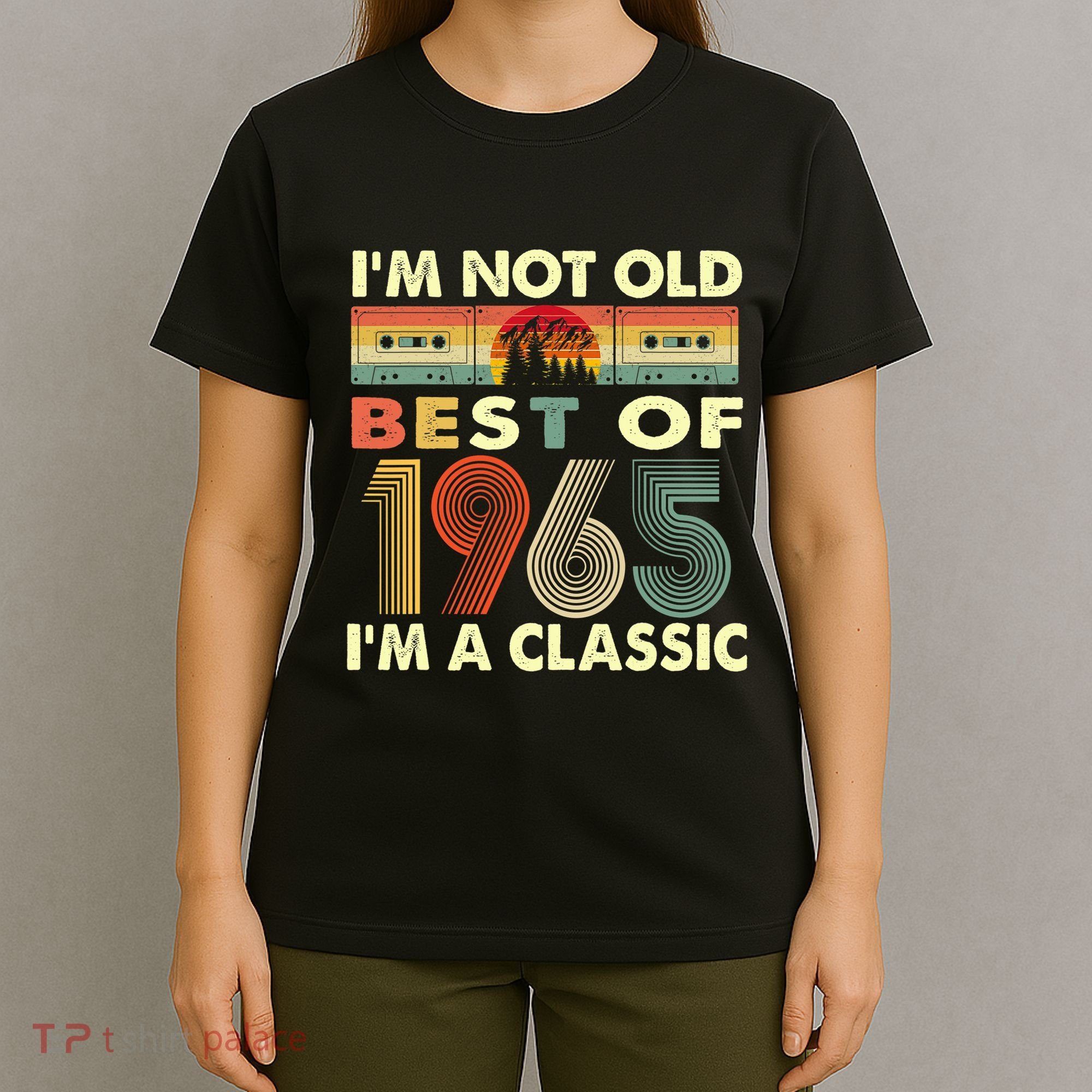 I'm Not Old I'm A Classic Vintage 1965 57th Birthday Gifts T-Shirt