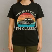 Im Not Old Im Classic Car Birthday Men S Dad Fathers T-Shirt thumb 4