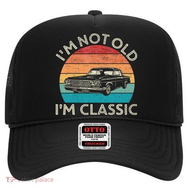 Im Not Old Im Classic Car Birthday Men S Dad Fathers Hat