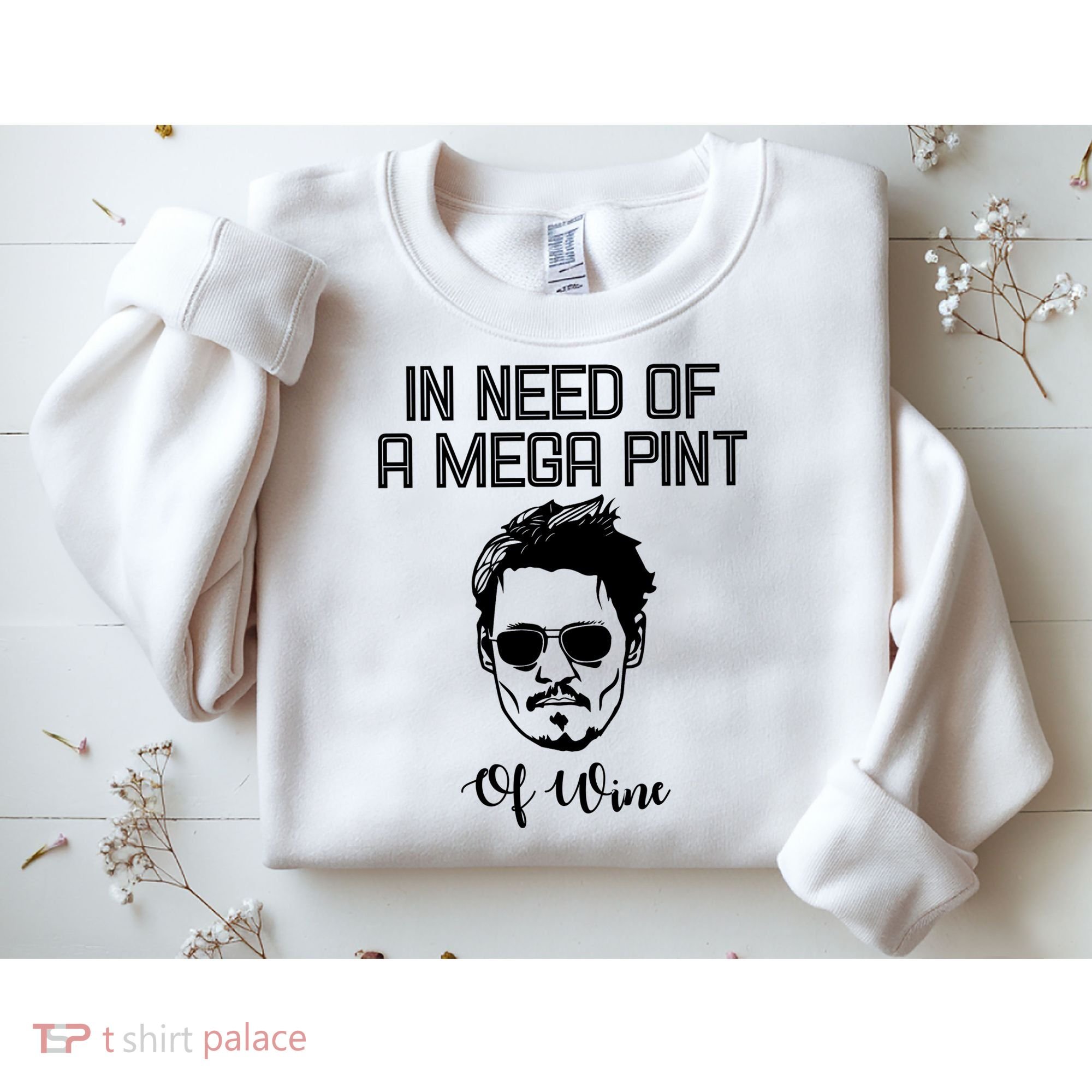 In Need Of A Mega Pint Of Wine Funny Sweatshirt
