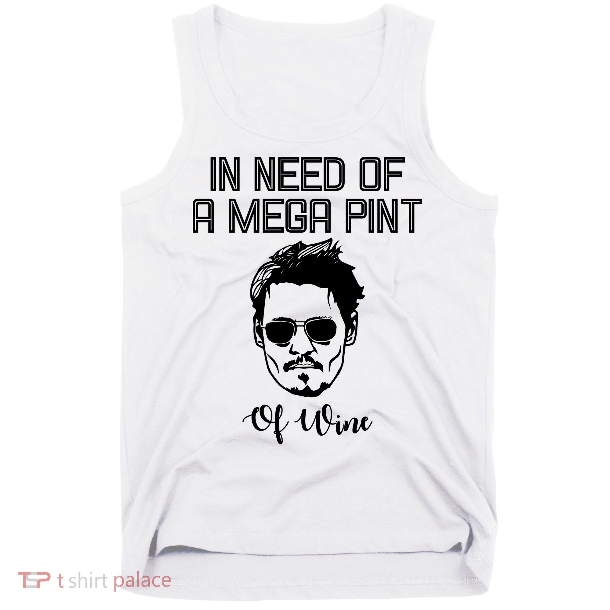 In Need Of A Mega Pint Of Wine Funny Tank Top