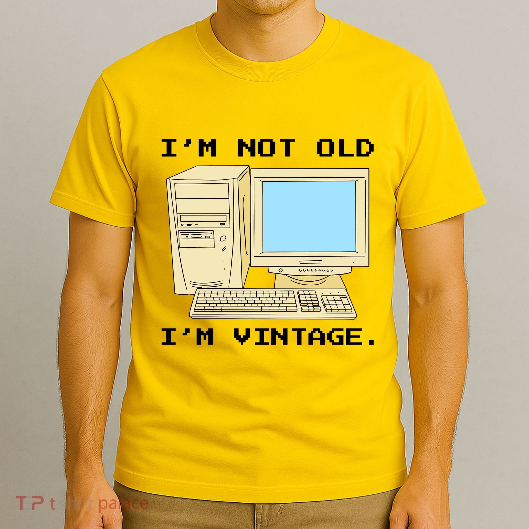 I'm Not Old I'm Vintage Funny Computer T-Shirt
