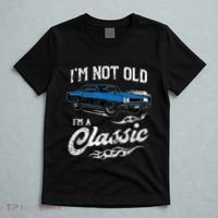 I'm Not Old I'm Classic Funny 60s Muscle Car Lover Gift T-Shirt thumb 5