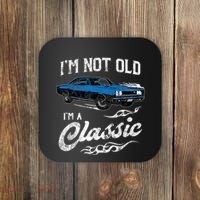 I'm Not Old I'm Classic Funny 60s Muscle Car Lover Gift Coaster thumb 0