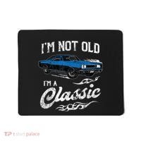I'm Not Old I'm Classic Funny 60s Muscle Car Lover Gift Mousepad thumb 0