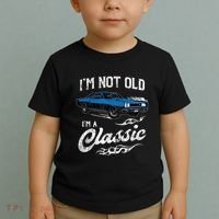 I'm Not Old I'm Classic Funny 60s Muscle Car Lover Gift Toddler T-Shirt thumb 2