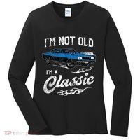 I'm Not Old I'm Classic Funny 60s Muscle Car Lover Gift Women's Long Sleeve Shirt thumb 0