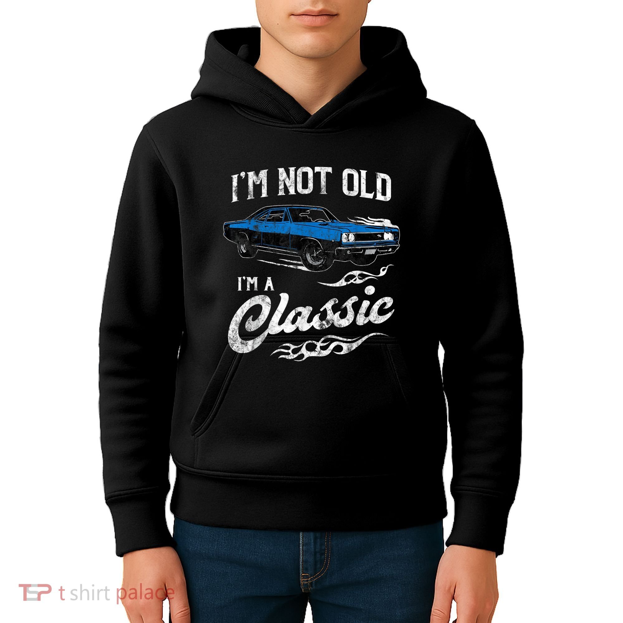 I'm Not Old I'm Classic Funny 60s Muscle Car Lover Gift Kids Hoodie