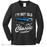 I'm Not Old I'm Classic Funny 60s Muscle Car Lover Gift Kids Long Sleeve Shirt thumb 0