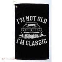 Im Not Old Im Classic Im Not Old Im Classic Tee Funny Golf Towel thumb 0