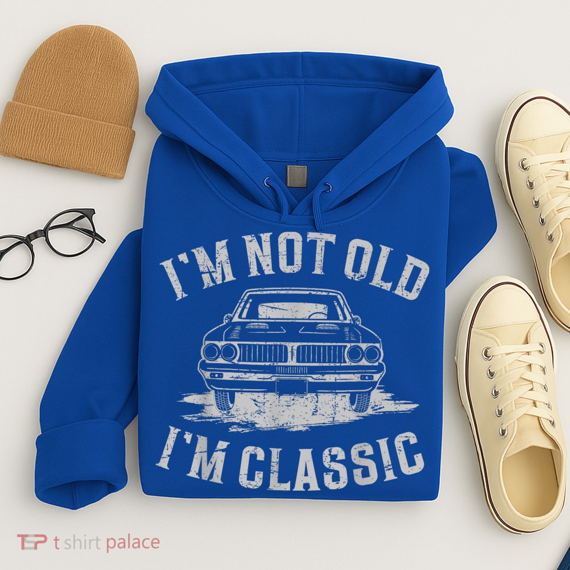 Im Not Old Im Classic Im Not Old Im Classic Tee Funny Hoodie