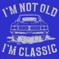 Im Not Old Im Classic Im Not Old Im Classic Tee Funny Sweatshirt thumb 3