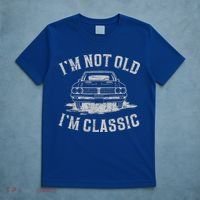 Im Not Old Im Classic Im Not Old Im Classic Tee Funny T-Shirt thumb 5