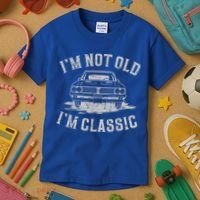 Im Not Old Im Classic Im Not Old Im Classic Tee Funny Kids T-Shirt thumb 3