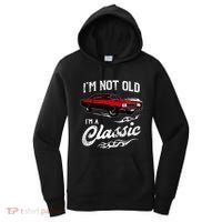 IM Not Old IM Classic Funny 60s Muscle Car Lover Gift Women's Hoodie thumb 0
