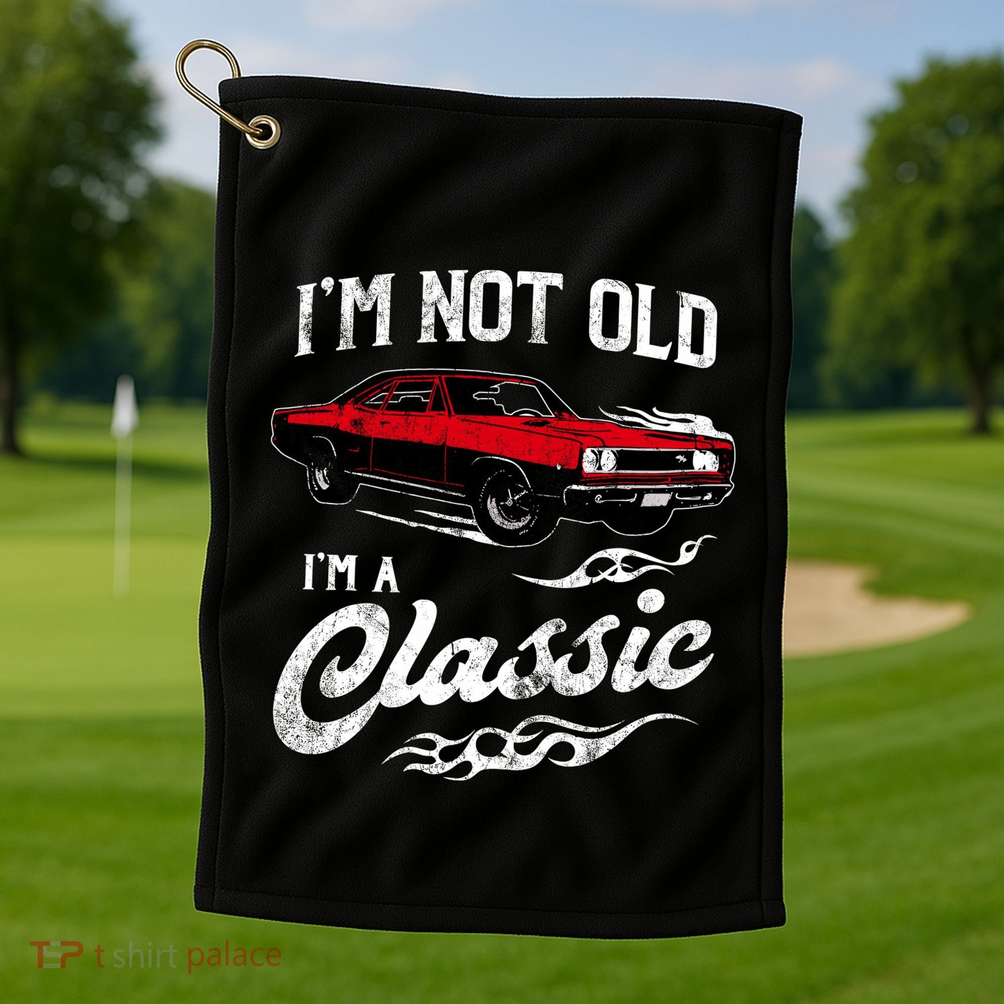 IM Not Old IM Classic Funny 60s Muscle Car Lover Gift Golf Towel