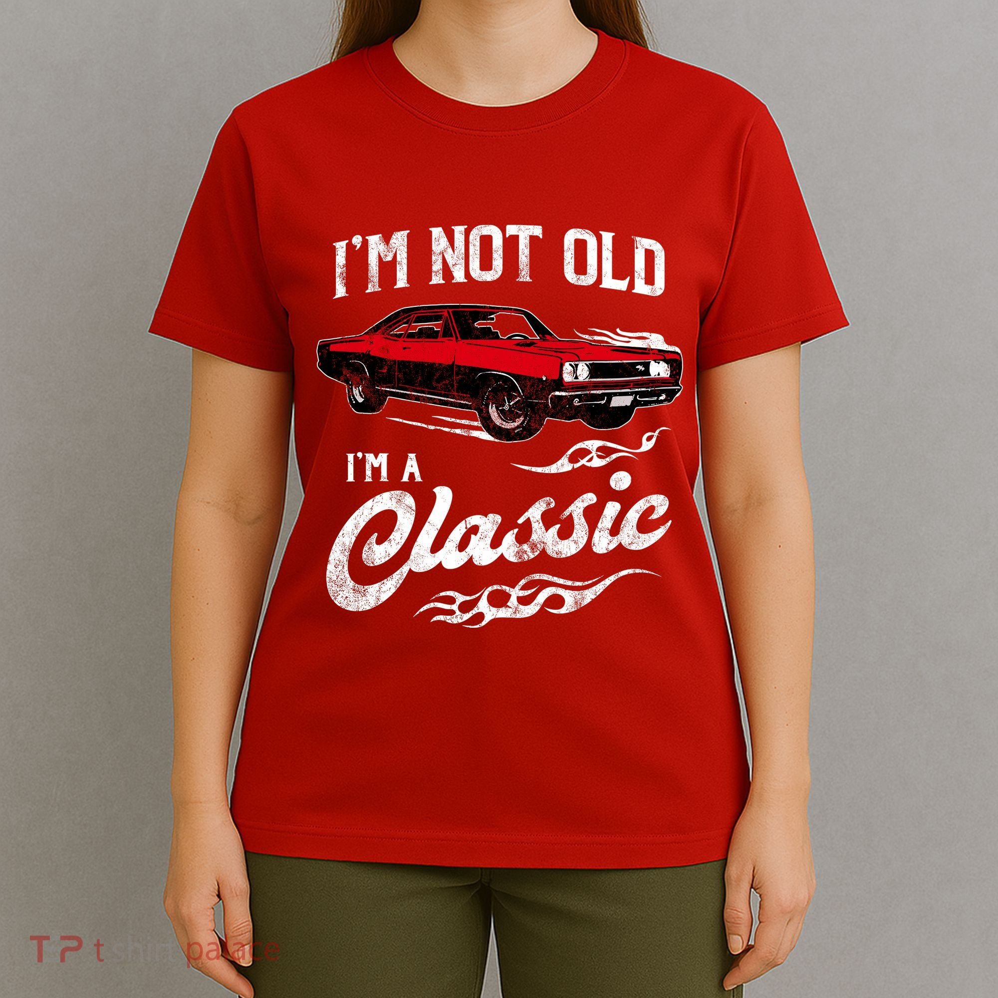 IM Not Old IM Classic Funny 60s Muscle Car Lover Gift T-Shirt