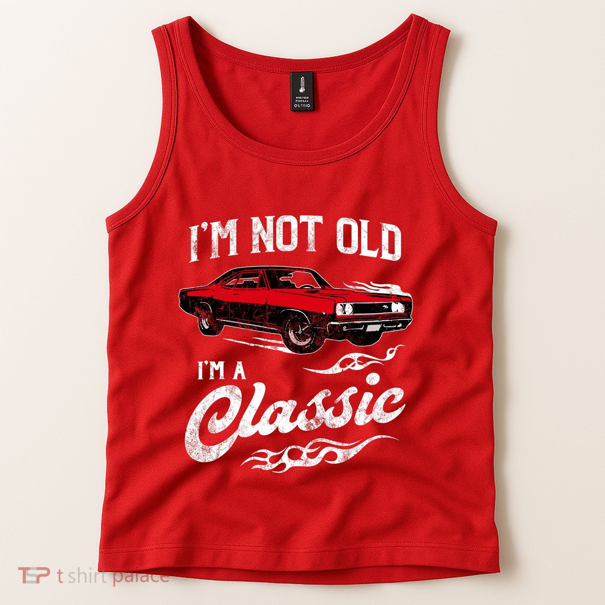IM Not Old IM Classic Funny 60s Muscle Car Lover Gift Tank Top