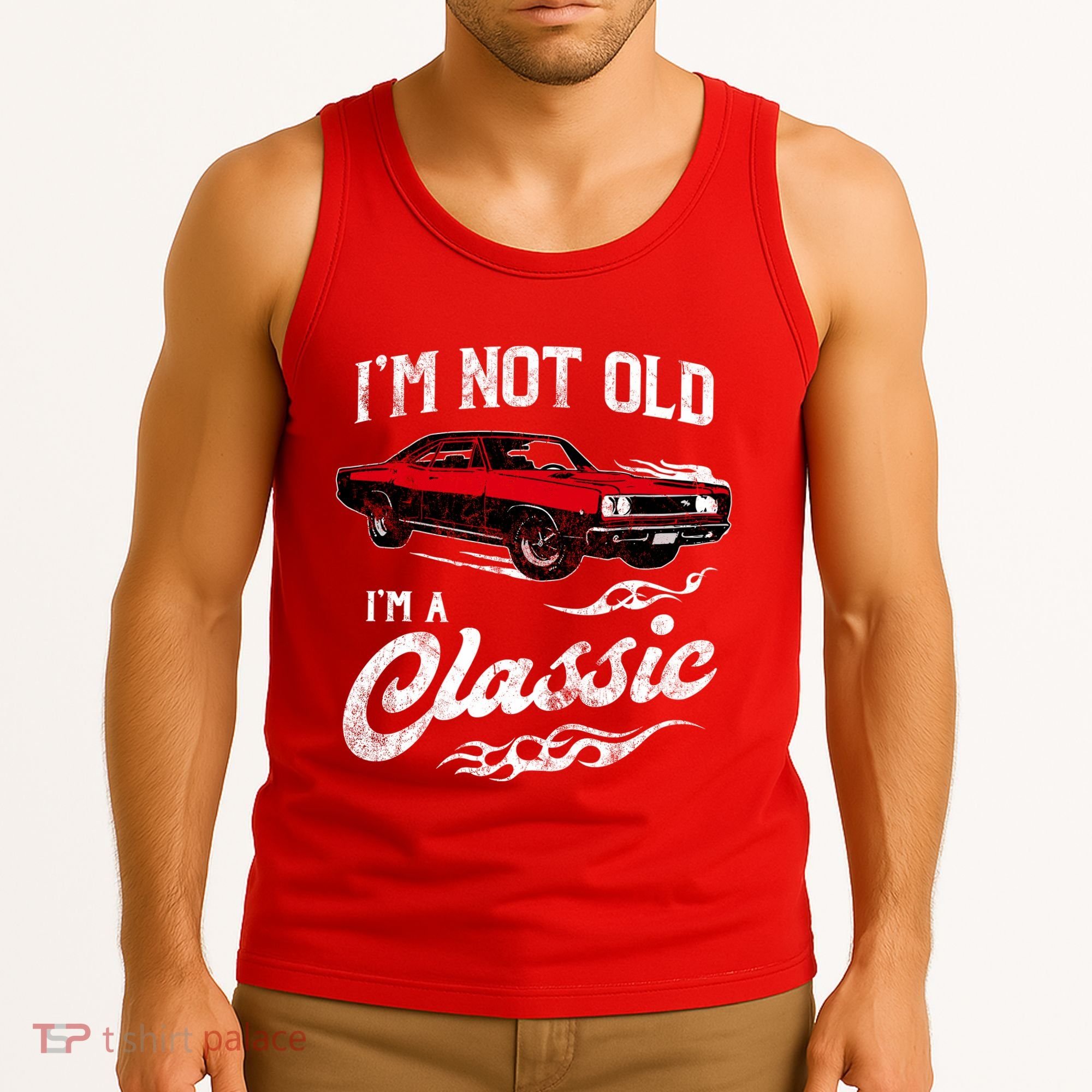 IM Not Old IM Classic Funny 60s Muscle Car Lover Gift Tank Top