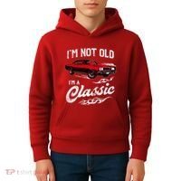 IM Not Old IM Classic Funny 60s Muscle Car Lover Gift Kids Hoodie thumb 4