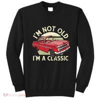 Im Not Old Im A Classic Car Men Dad Grandpa Sweatshirt thumb 0