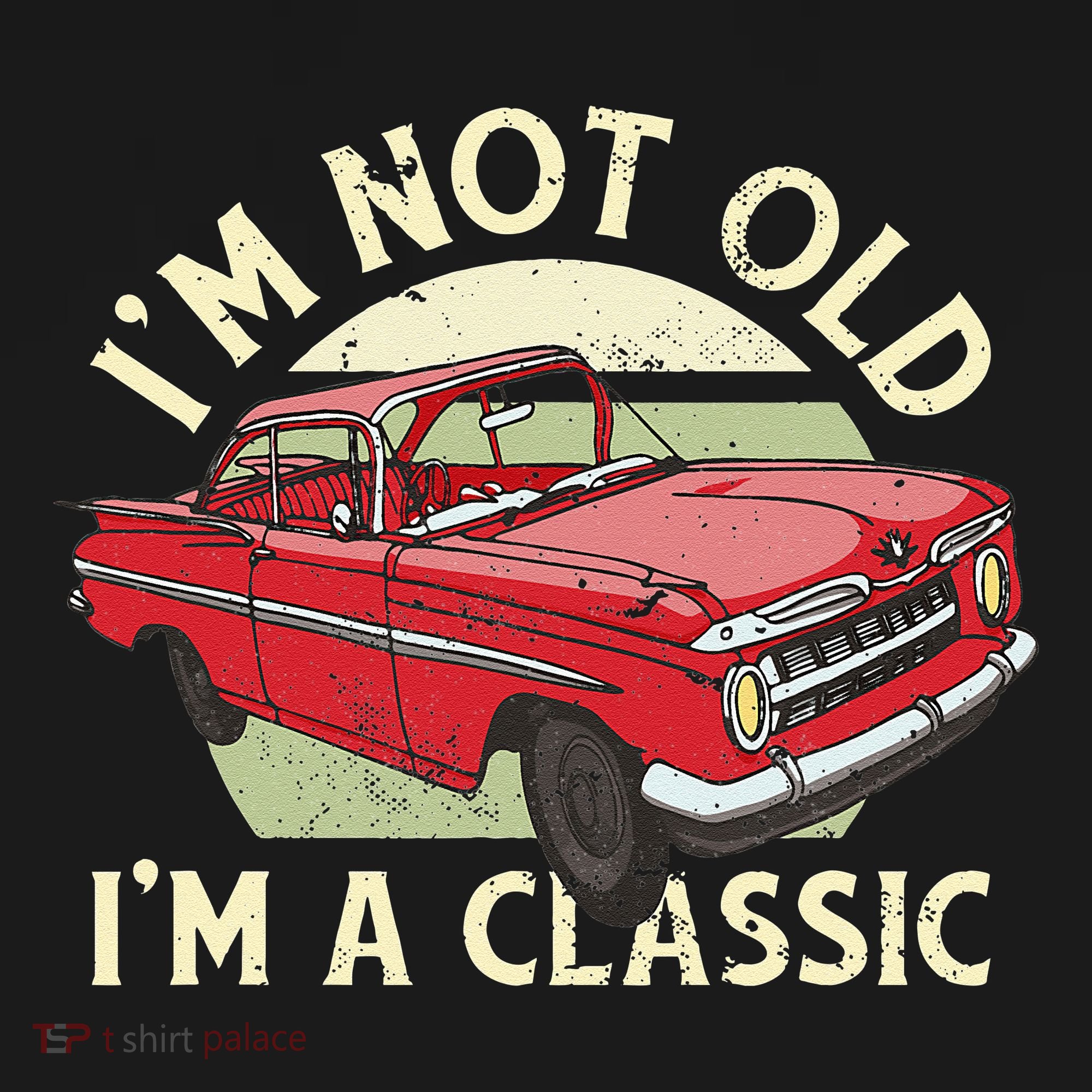 Im Not Old Im A Classic Car Men Dad Grandpa Sweatshirt