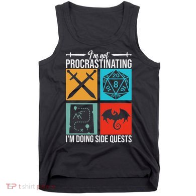 IM Not Procrastinating IM Doing Side Quests For Rpg Gamers Tank Top