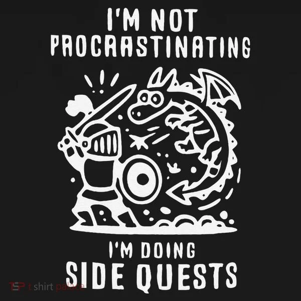 IM Not Procrastinating IM Doing Side Quests Women's T-Shirt