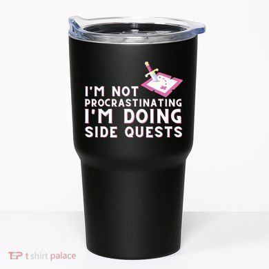 Im Not Procrastinating Im Doing Side Quests Gamer Gaming Tumbler