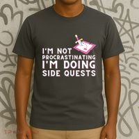 Im Not Procrastinating Im Doing Side Quests Gamer Gaming T-Shirt thumb 3