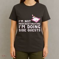 Im Not Procrastinating Im Doing Side Quests Gamer Gaming T-Shirt thumb 4