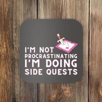 Im Not Procrastinating Im Doing Side Quests Gamer Gaming Coaster thumb 0