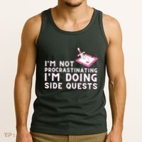 Im Not Procrastinating Im Doing Side Quests Gamer Gaming Tank Top thumb 3