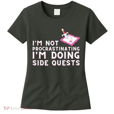 Im Not Procrastinating Im Doing Side Quests Gamer Gaming Women's T-Shirt