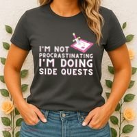 Im Not Procrastinating Im Doing Side Quests Gamer Gaming Women's T-Shirt thumb 2