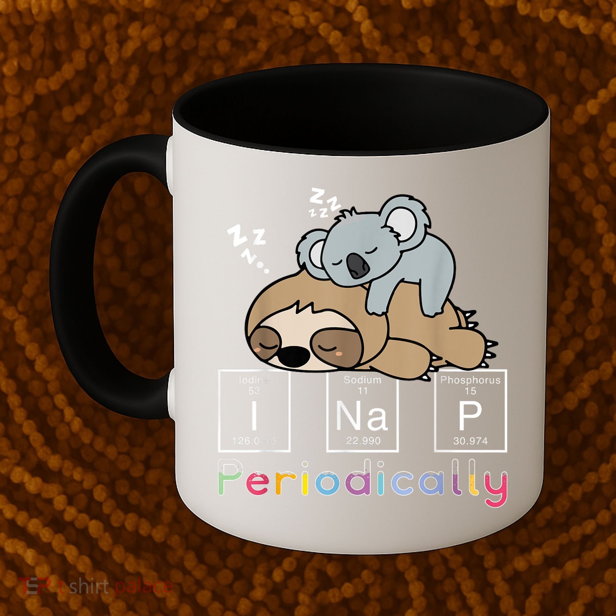 I Nap Periodically Funny Science Sloth Lover Koala Mama Bear Coffee Mug