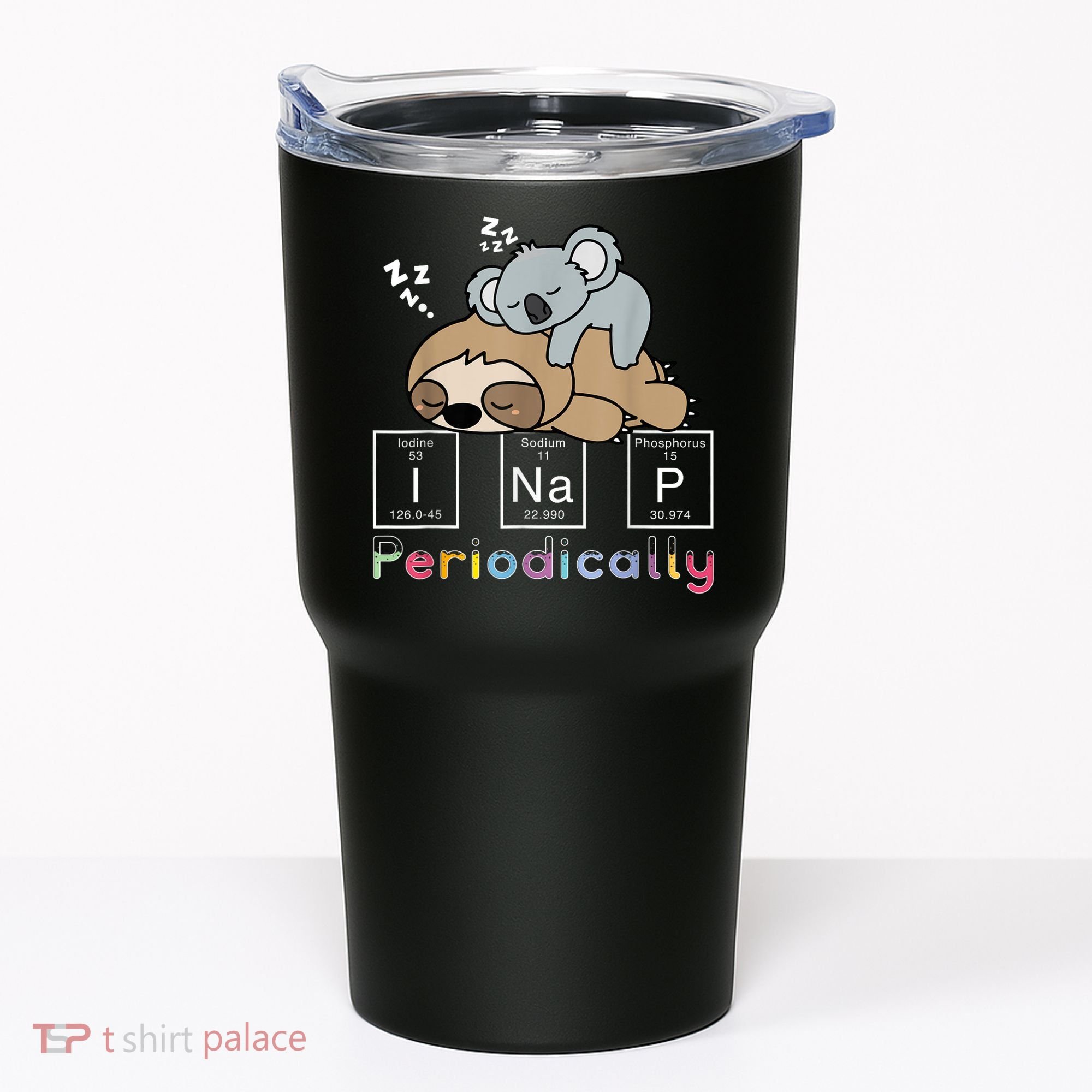 I Nap Periodically Funny Science Sloth Lover Koala Mama Bear Tumbler