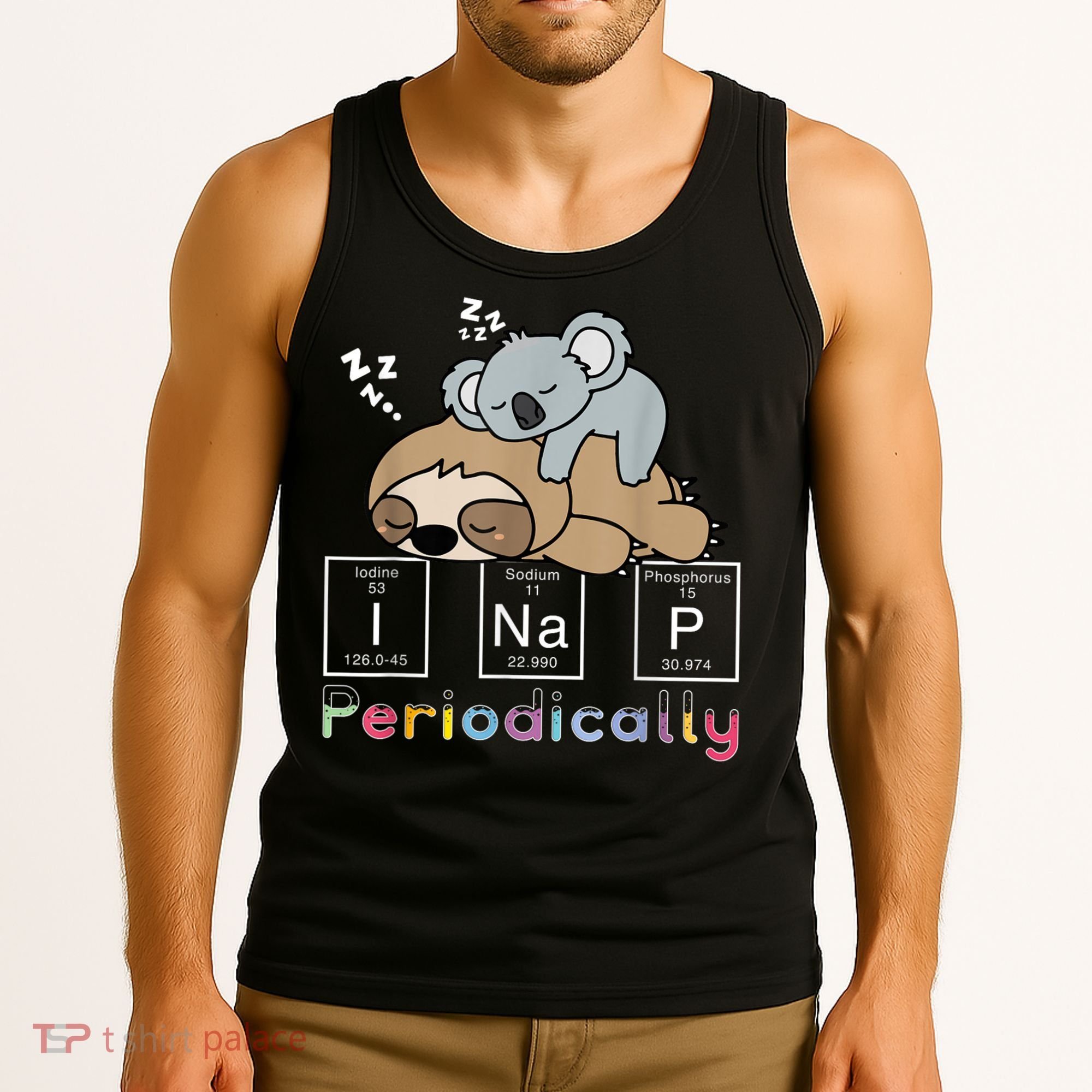 I Nap Periodically Funny Science Sloth Lover Koala Mama Bear Tank Top
