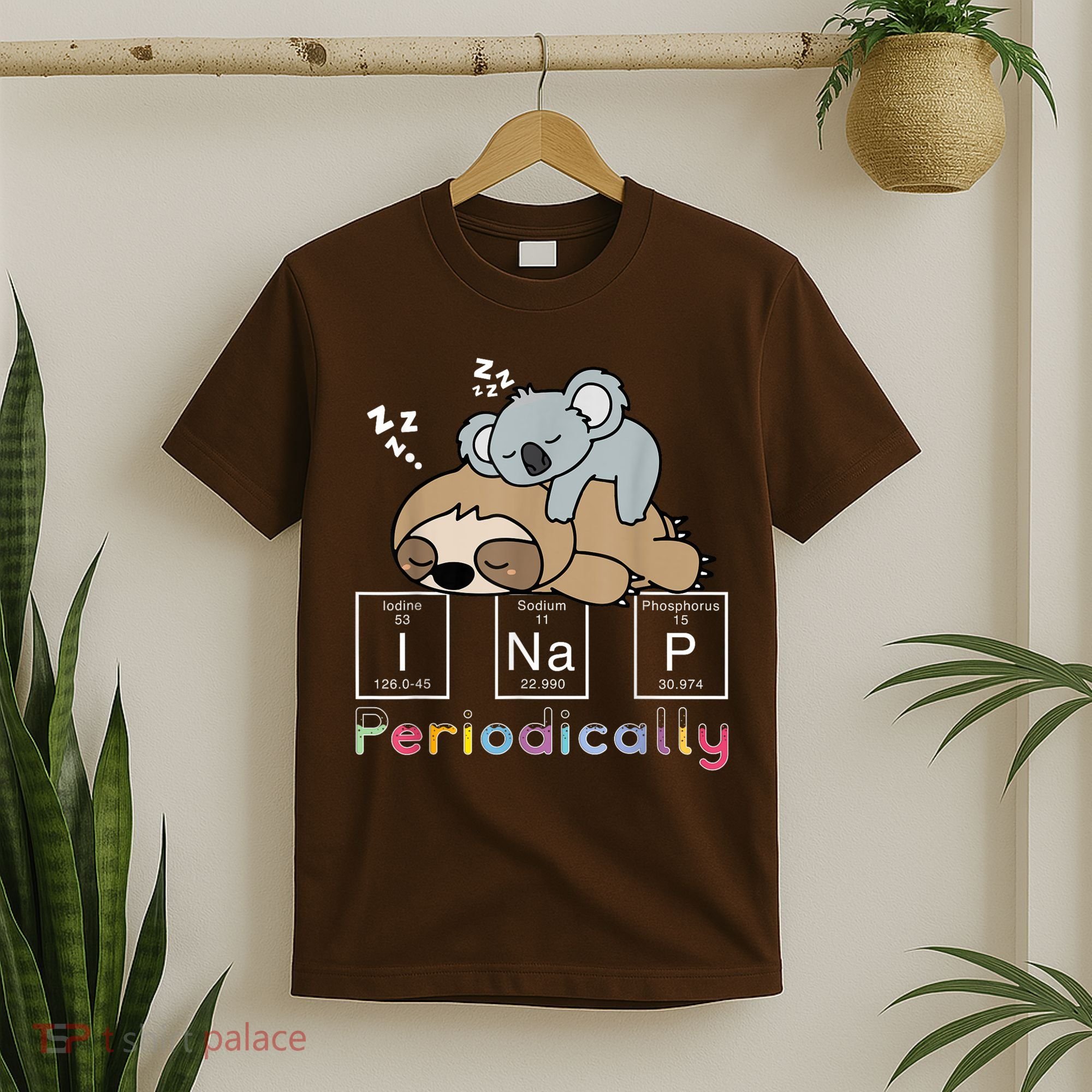 I Nap Periodically Funny Science Sloth Lover Koala Mama Bear T-Shirt